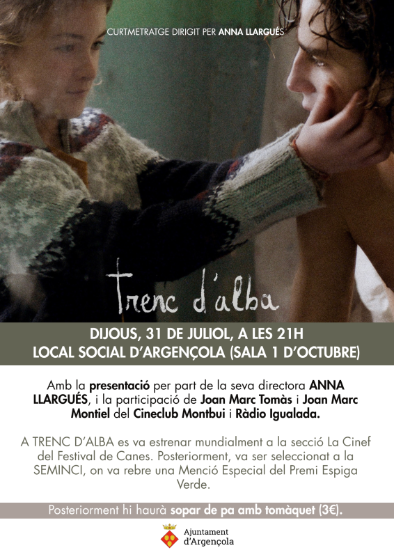 Projecció del curtmetratge A trenc d’alba amb presentació de la directora Anna Llargués, dijous 31 de juliol a Argençola